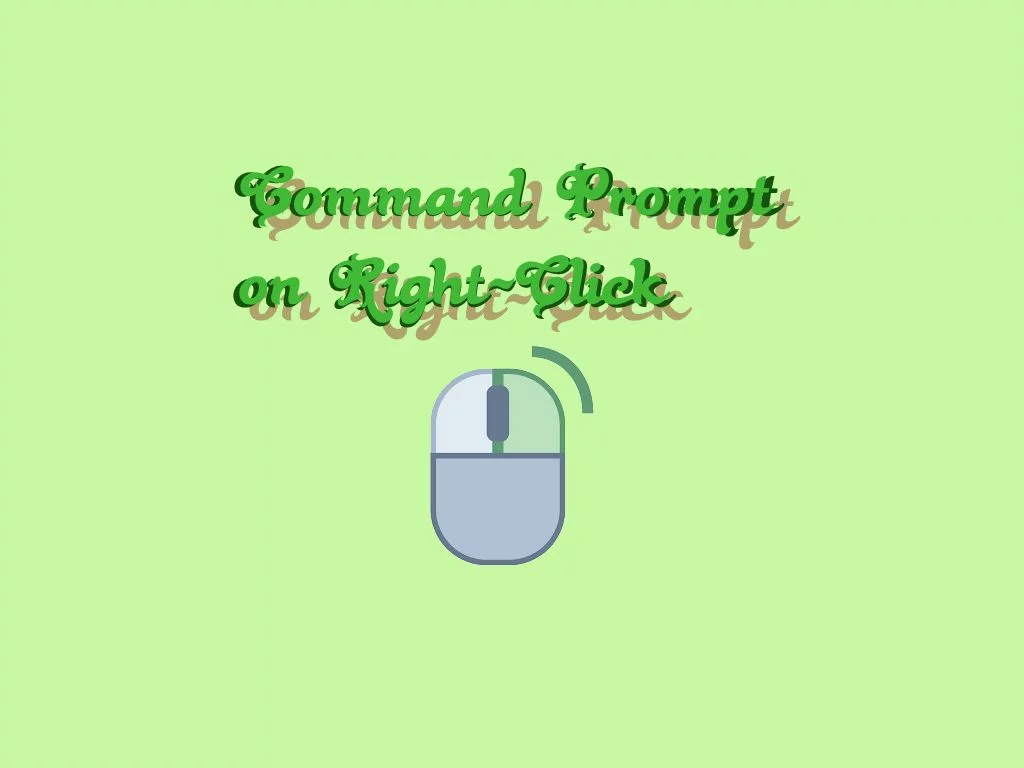 Command Prompt on Right-Click