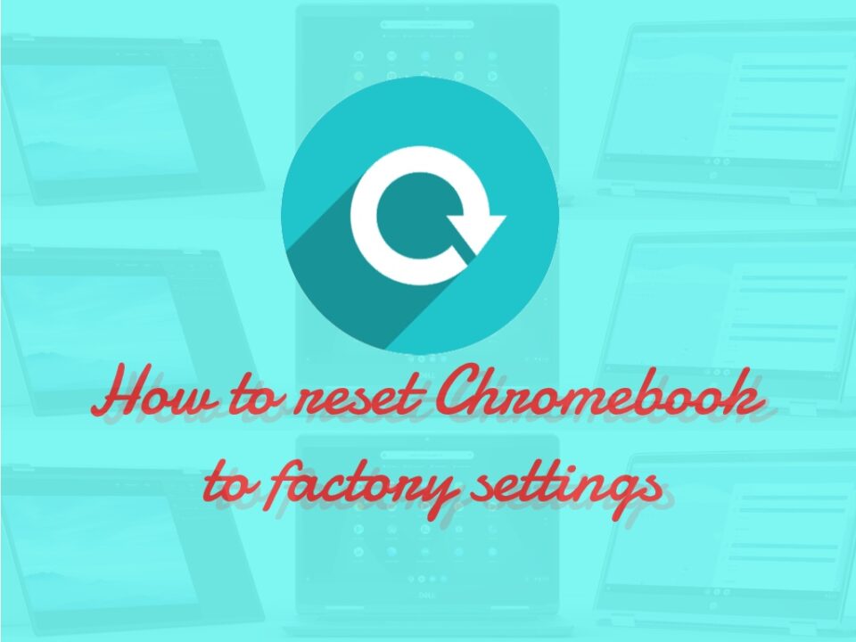 Reset Chromebook To Factory Settings AllTricks