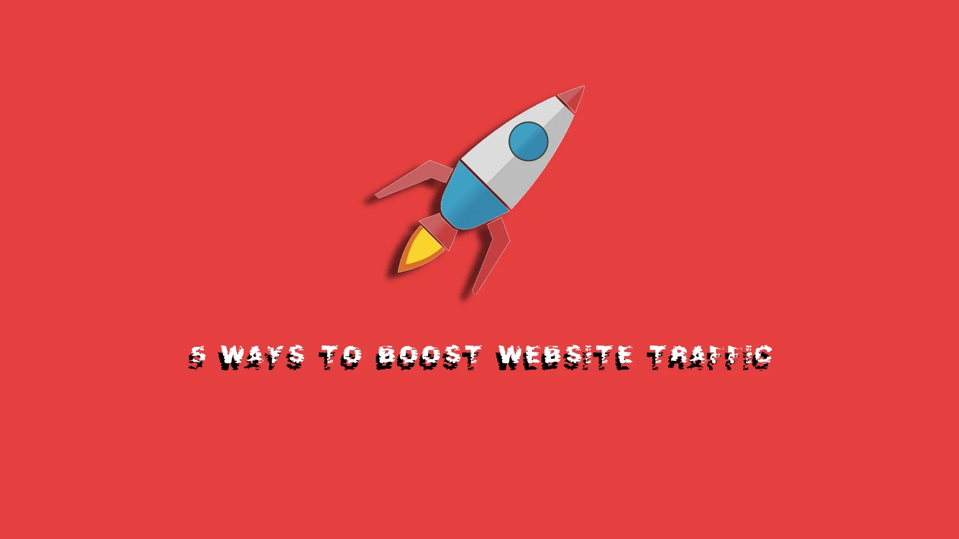5 Ways To Boost Website Traffic New Project 1