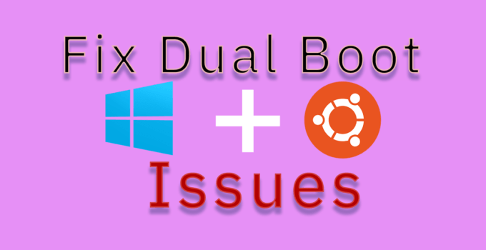 Best way to fix dual boot issues using Boot-Repair