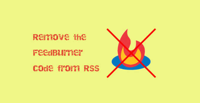 Remove the FeedBurner code from RSS