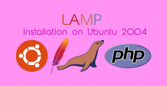 How to Install LAMP Stack on Ubuntu 20.04 Server or Desktop easily and correctly 1 How to Install LAMP Stack on Ubuntu 20.04 Server or Desktop