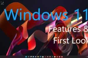 Windows 11 features and first look