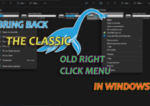 How to bring back the classic old right click menu in Windows 11